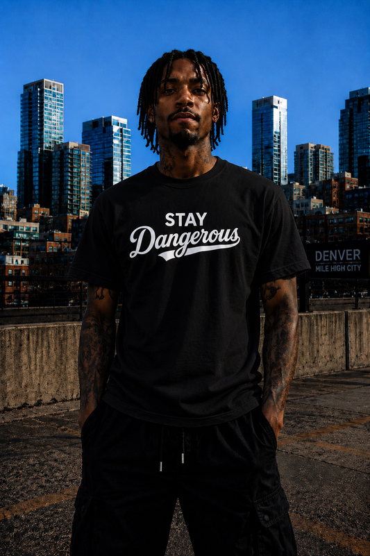 Stay Dangerous T-Shirt – Denver Streetwear Tee